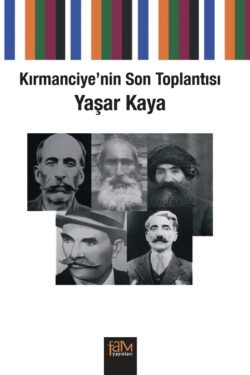 Kırmanciye’nin Son Toplantısı